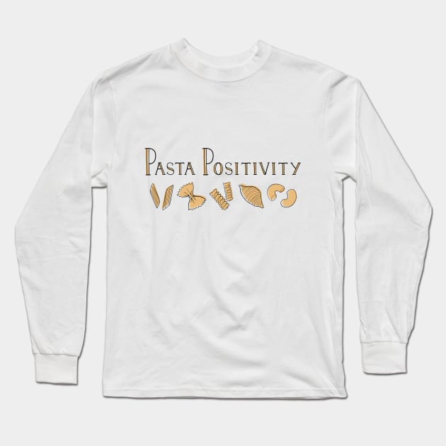 Pasta Positivity Long Sleeve T-Shirt by Abbilaura